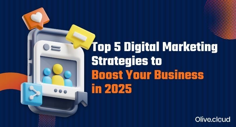 Top 5 Digital Marketing Strategies
